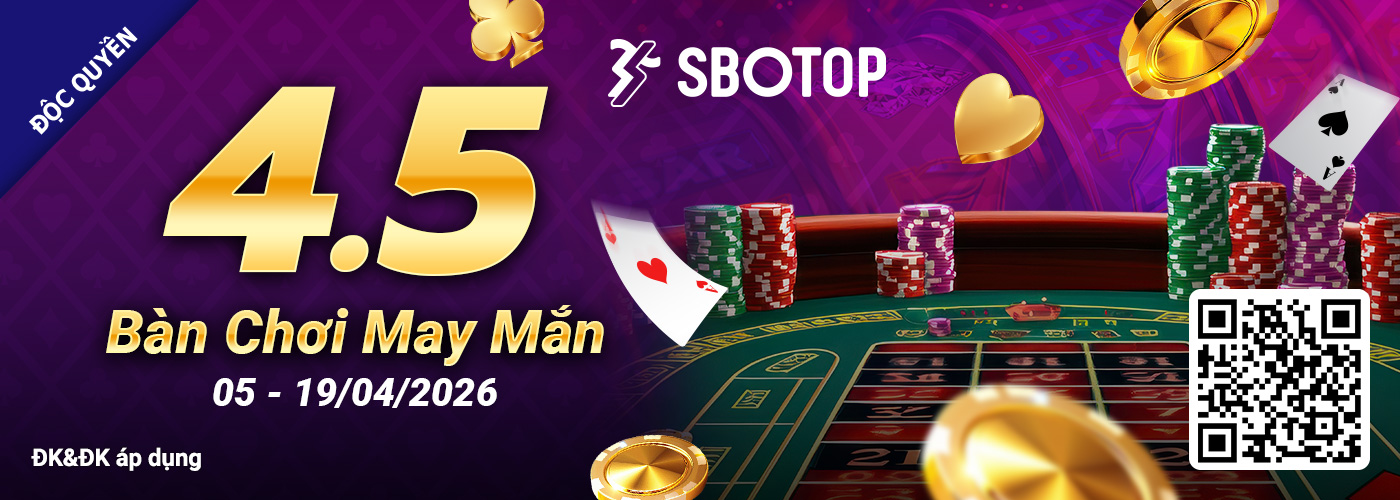 4.5 Bàn Chơi May Mắn